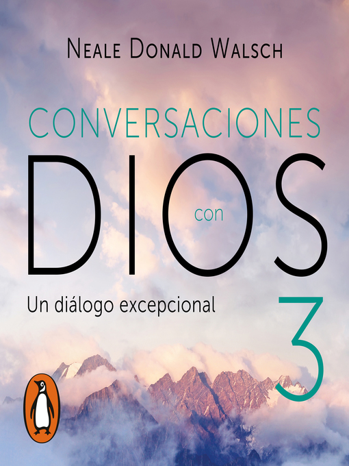 Title details for Un diálogo excepcional (Conversaciones con Dios 3) by Neale Donald Walsch - Available